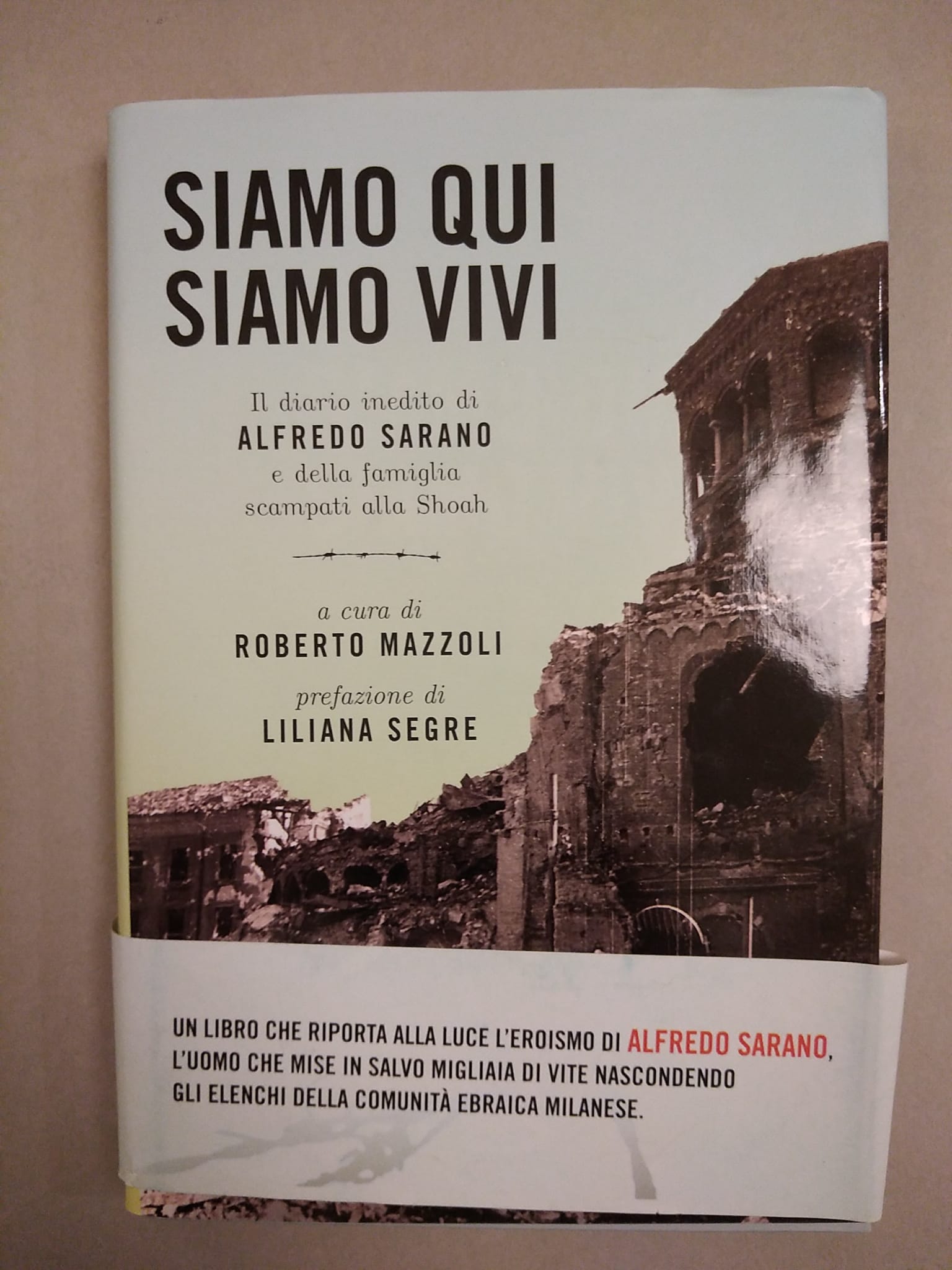 SIAMO QUI SIAMO VIVI. IL DIARIO INEDITO DI ALFREDO SARANO …