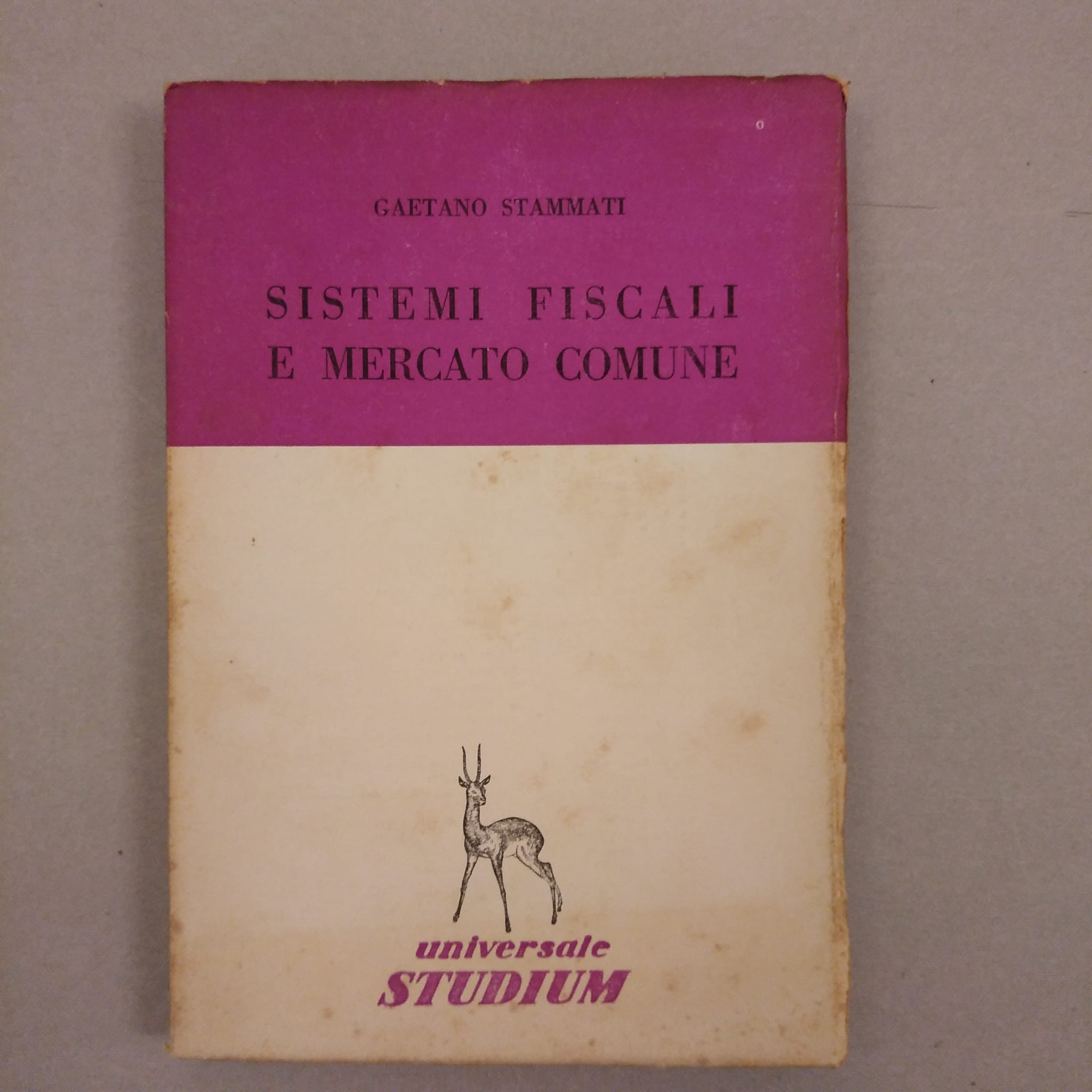 SISTEMI FISCALI E MERCATO COMUNE