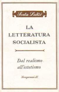 La letteratura socialista Dal realismo all'estetismo