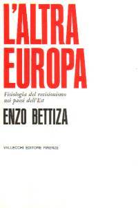 L'altra Europa; Fisiologia del revisionismo nei paesi dell'Est