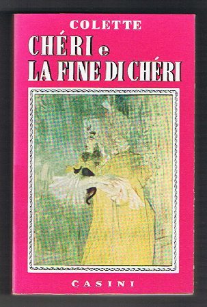 Chéri e La fine di Chéri / Cheri e La …