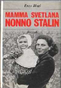 Mamma Svetlana nonno Stalin