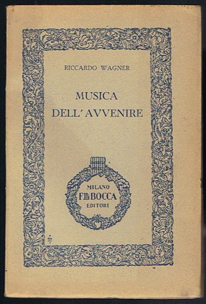 Musica dell'avvenire Ad un amico francese ( Fr. Villot ) …