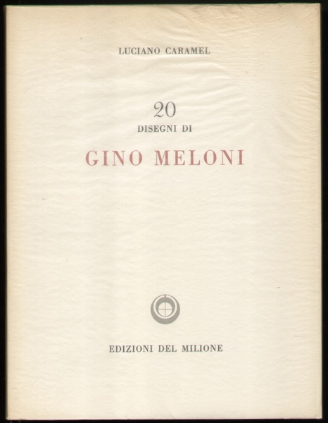 20 venti disegni di Gino Meloni