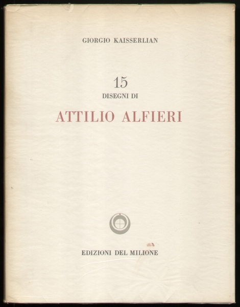 15 Quindici disegni di Attilio Alfieri