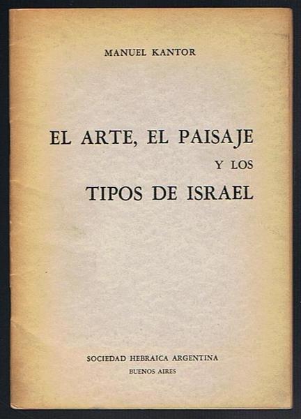 El arte, el paisaje y los tipos de Israel. Separata …