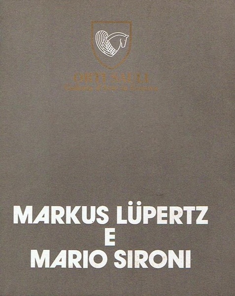 Markus Lupertz e Mario Sironi Con un testo di Luciano …