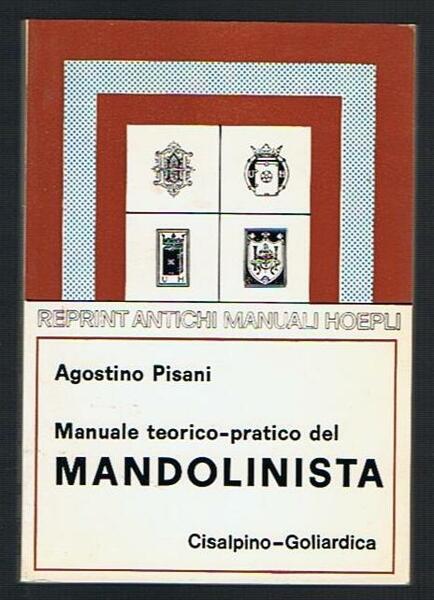 Manuale teorico-pratico del mandolinista reprint manuali hoepli