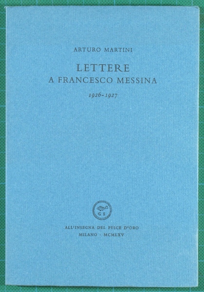 Arturo Martini Lettere a Francesco Messina 1926 1927