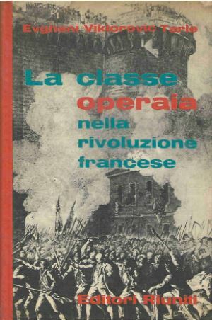 La classe operaia nella Rivoluzione Francese Vol. 1