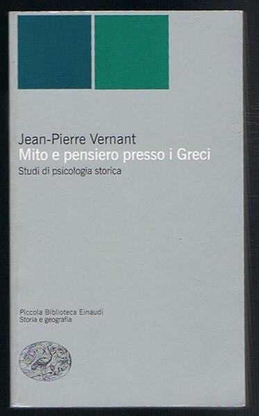 Mito e pensiero presso i Greci. Studi di psicologia storica