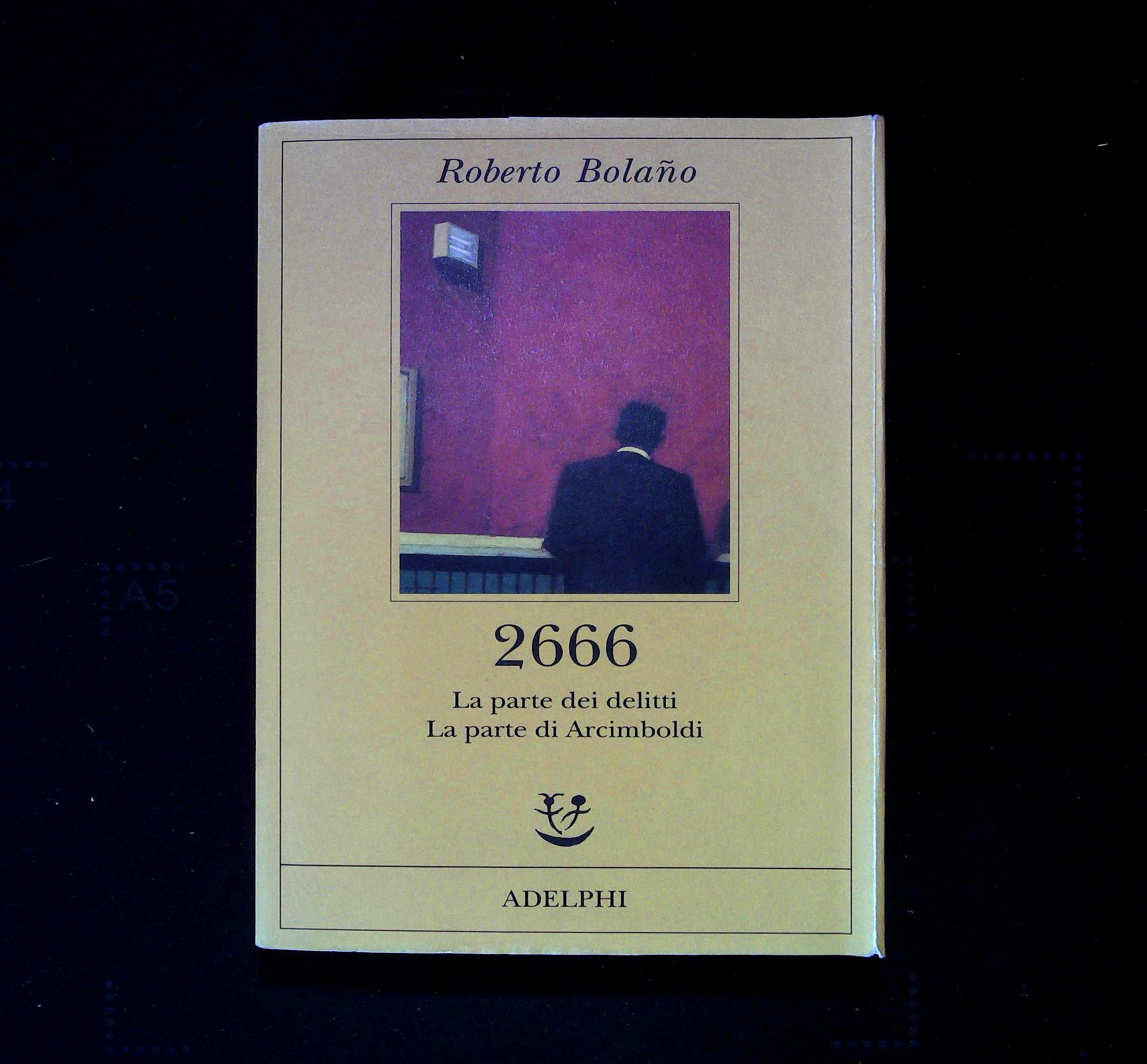 2666. La parte dei delitti. La parte di Arcimboldi