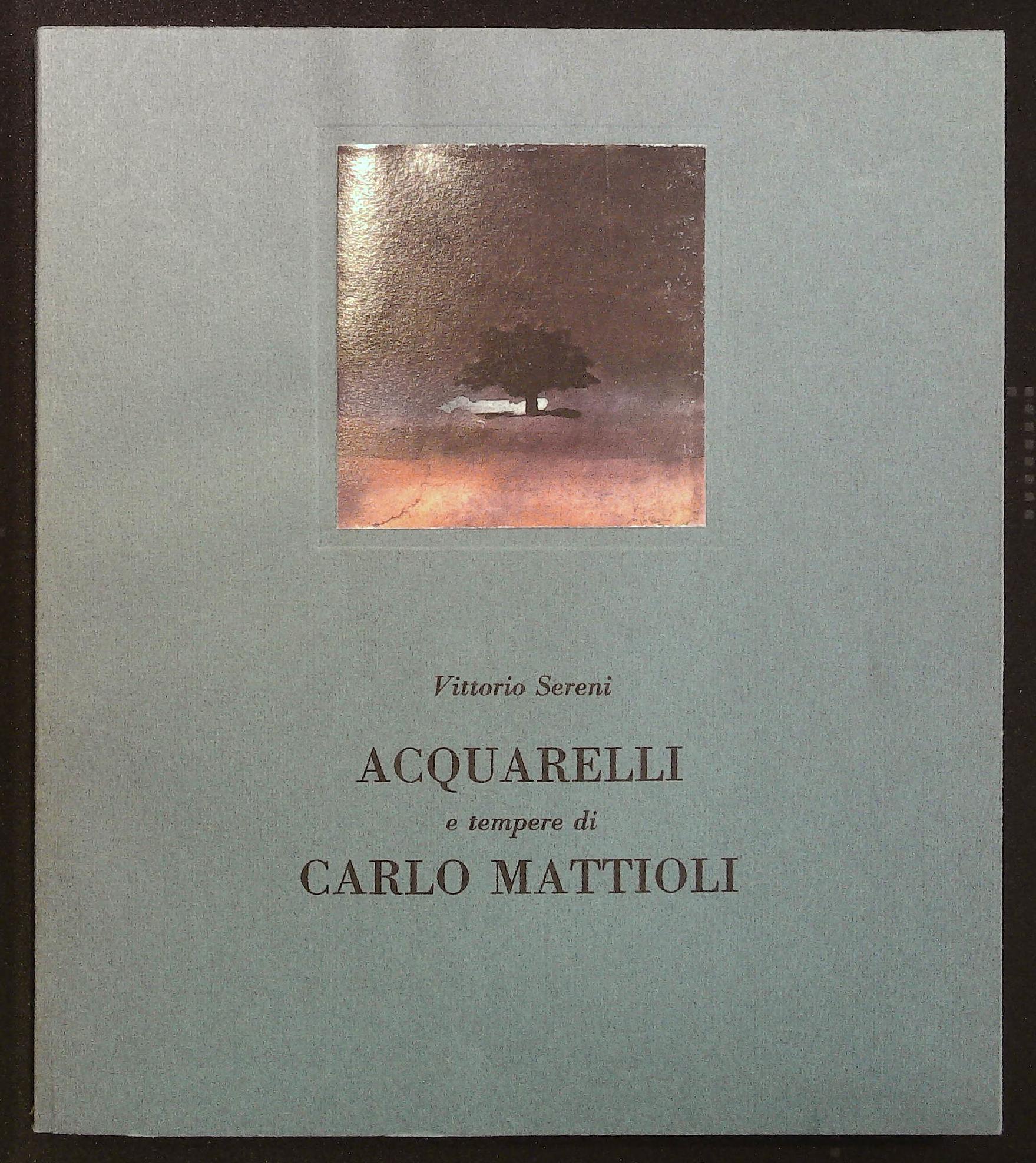 Acquarelli e tempere di Carlo Mattioli