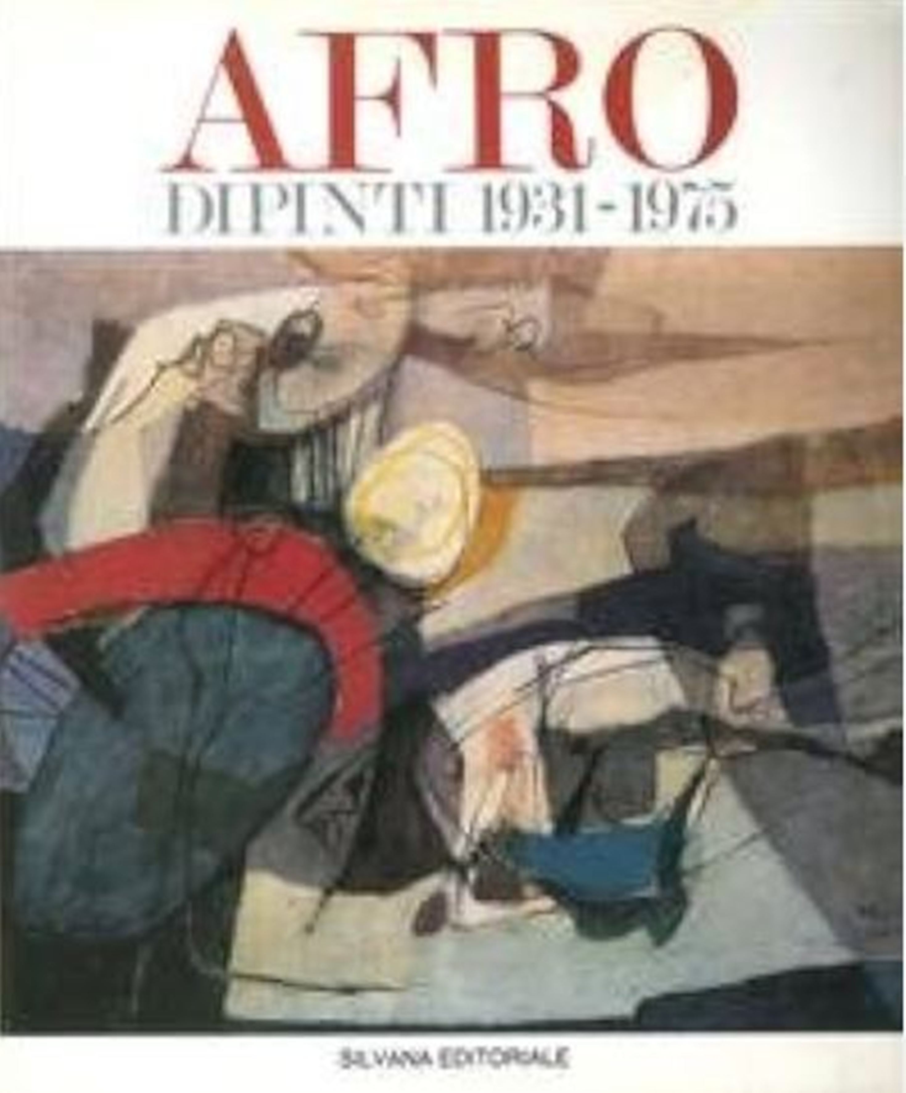 Afro: dipinti dal 1931 al 1975.