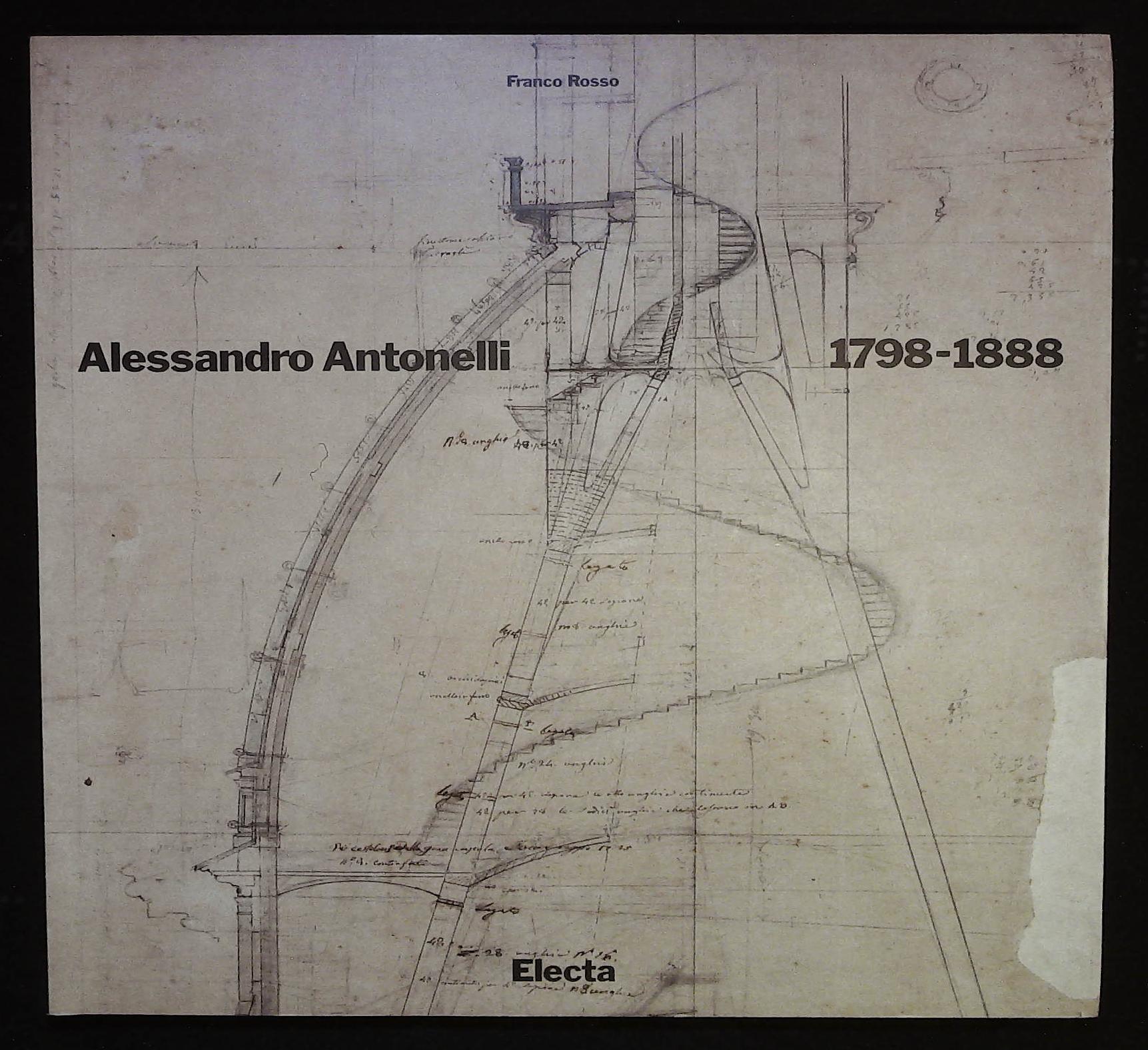 Alessandro Antonelli. 1798-1888