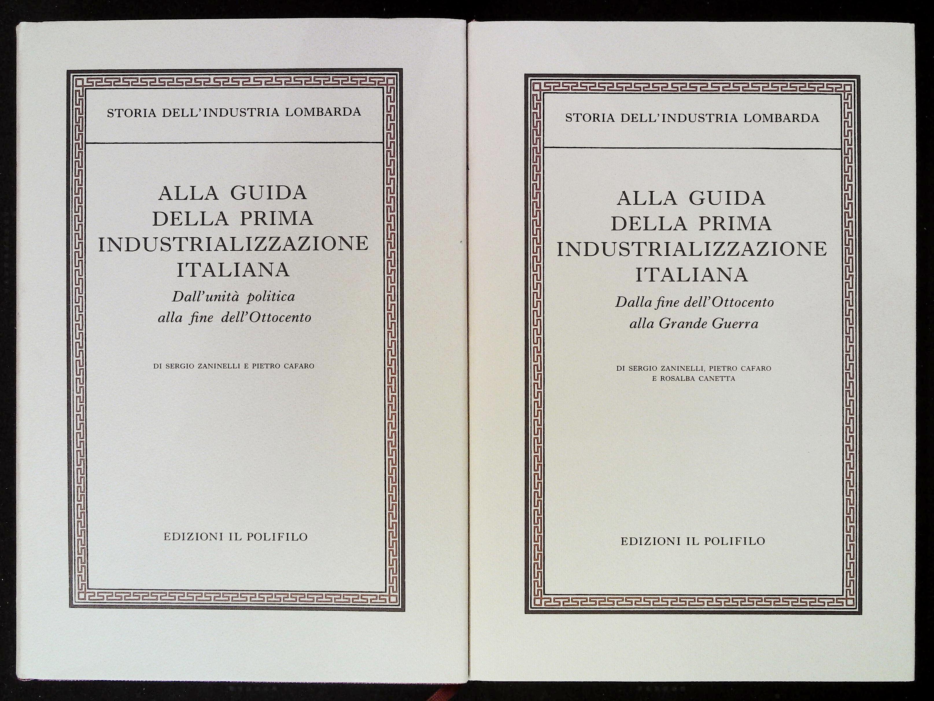 Alla guida della prima industrializzazione italiana. Due volumi