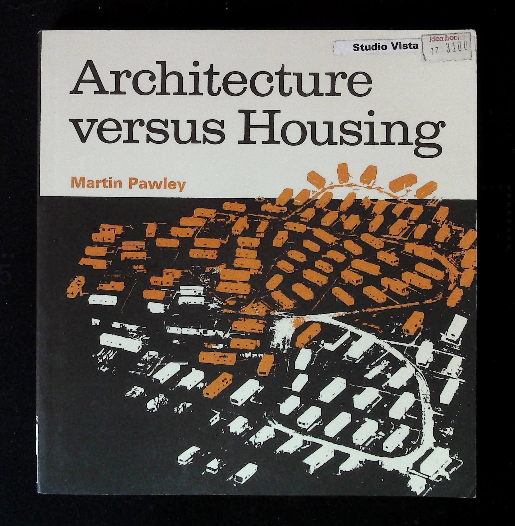 Architecture versus Housing