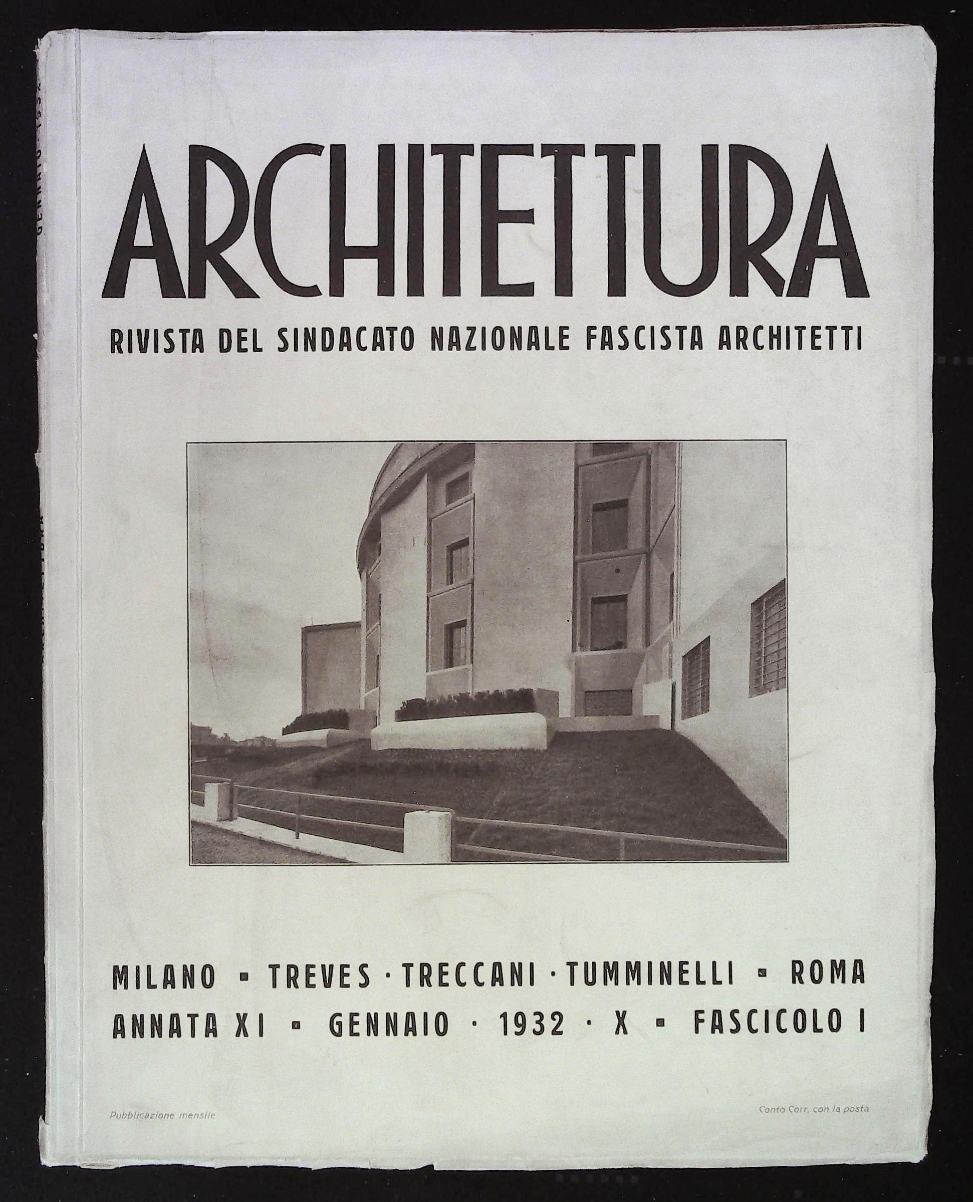 Architettura. Rivista del Sindacato Nazionale Fascista Architetti. Annata XI Gennaio …