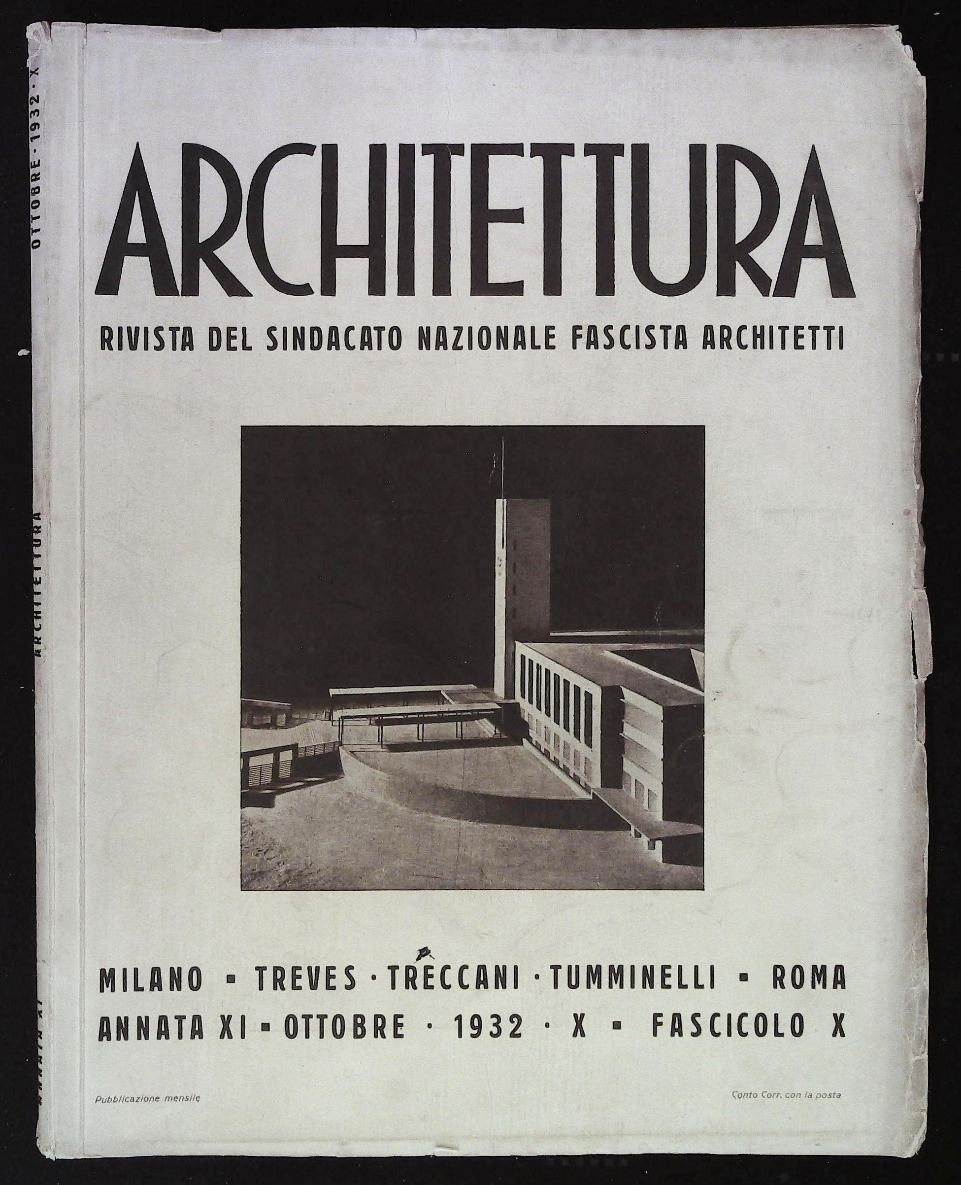 Architettura. Rivista del Sindacato Nazionale Fascista Architetti. Annata XI Ottobre …