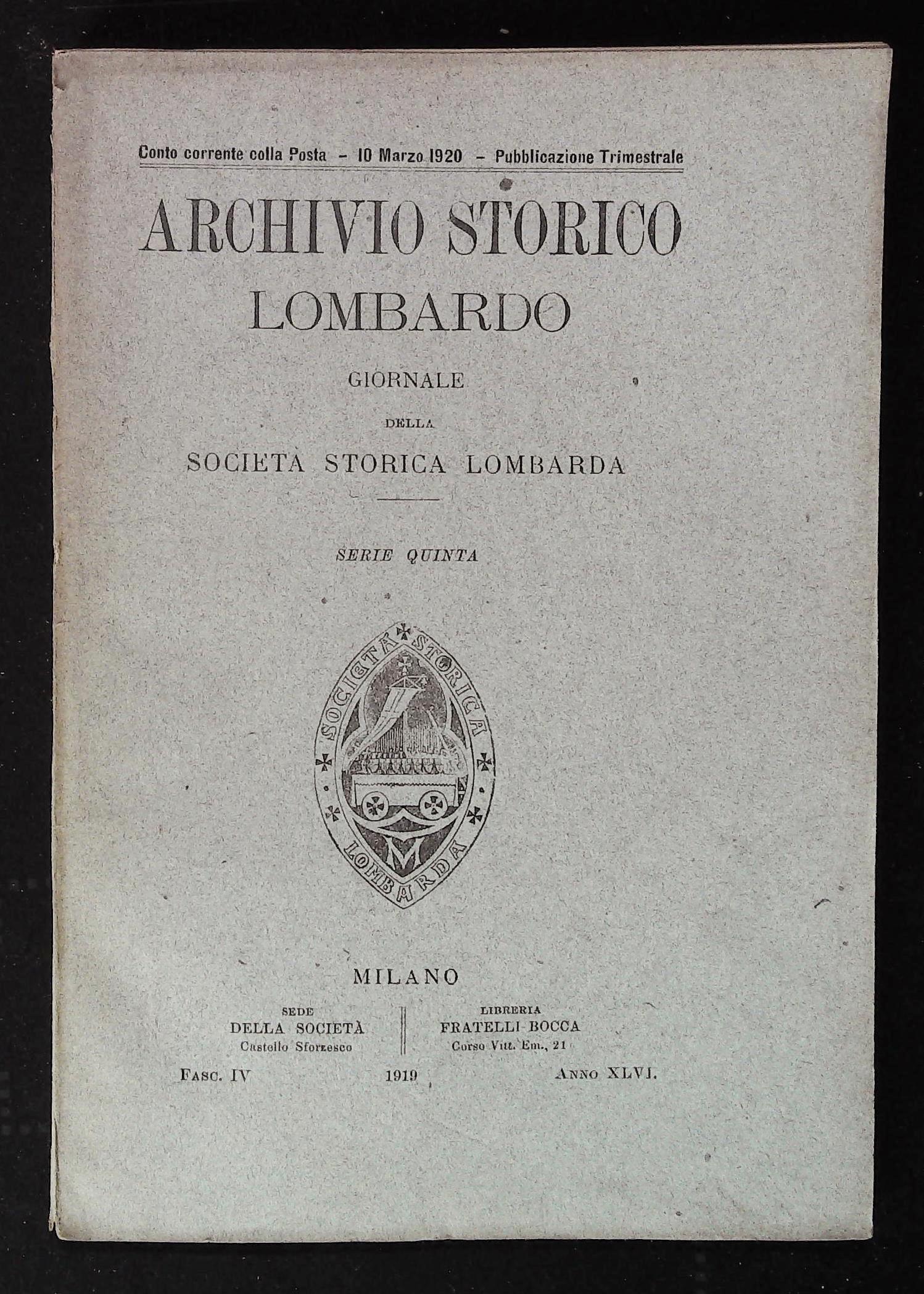 Archivio storico lombardo. Giornale della Società Storica Lombarda. Anno XLVI. …