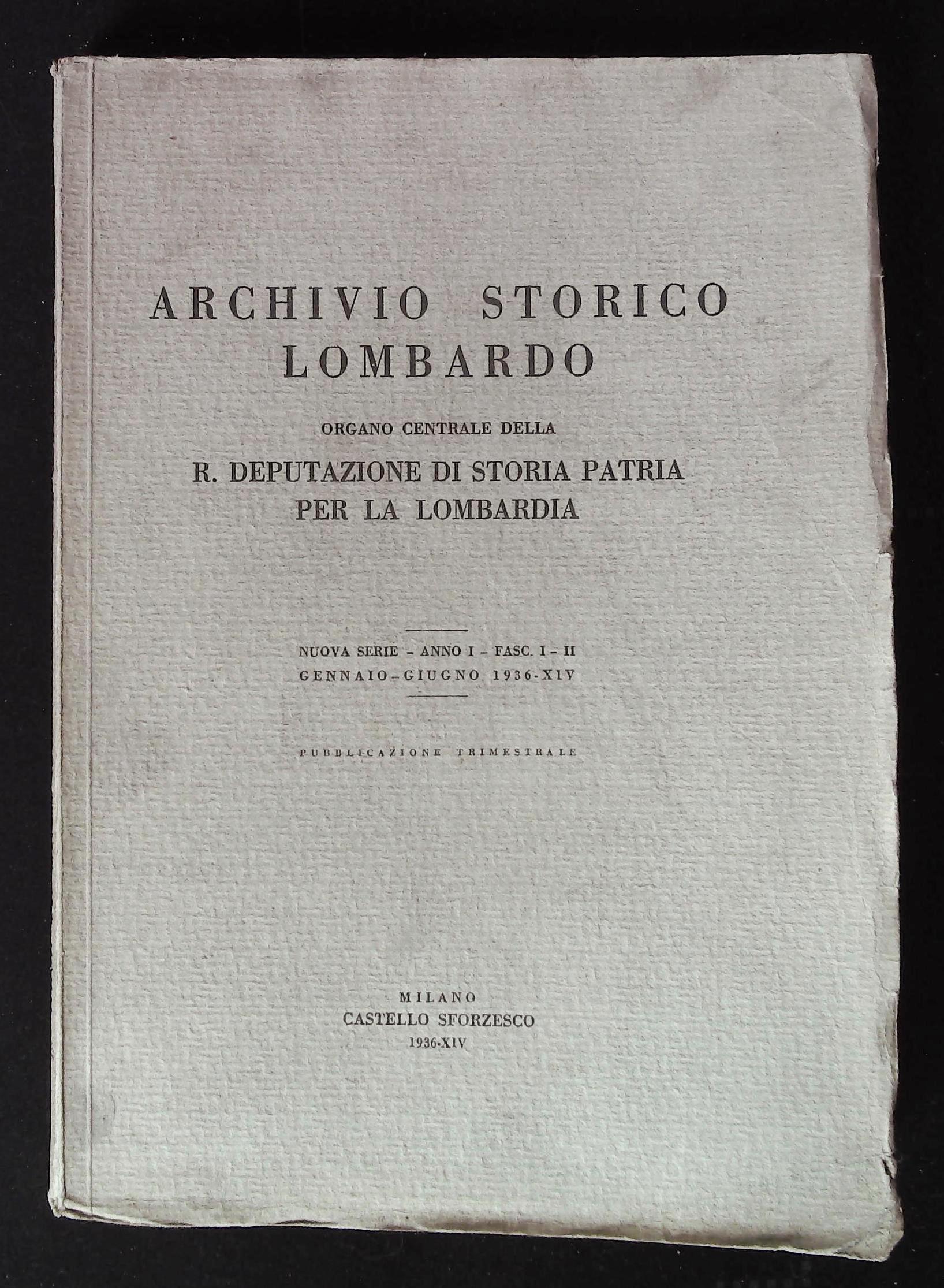 Archivio storico lombardo. Organo centrale della R. Deputazione di Storia …