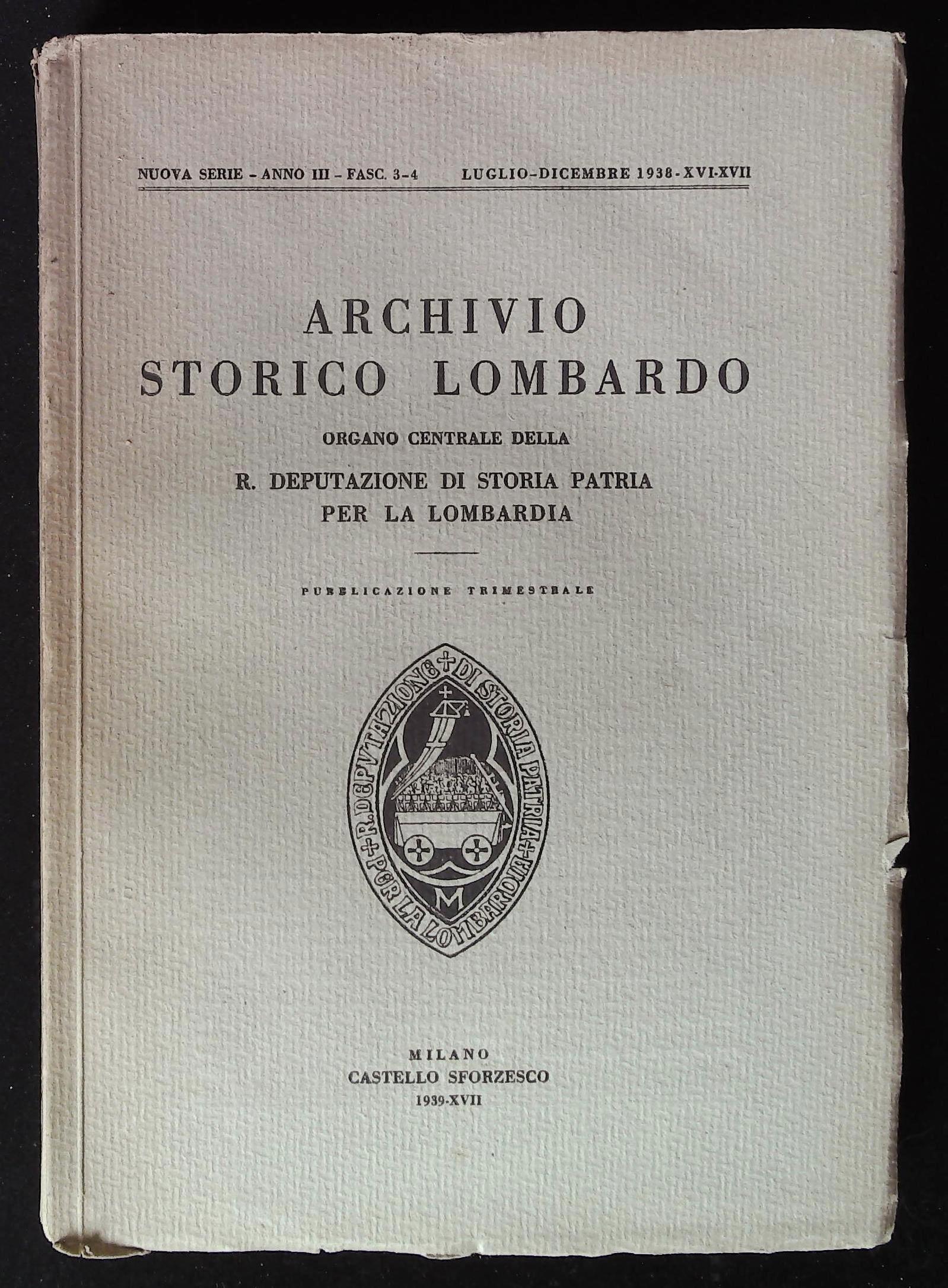 Archivio storico lombardo. Organo centrale della R. Deputazione di Storia …
