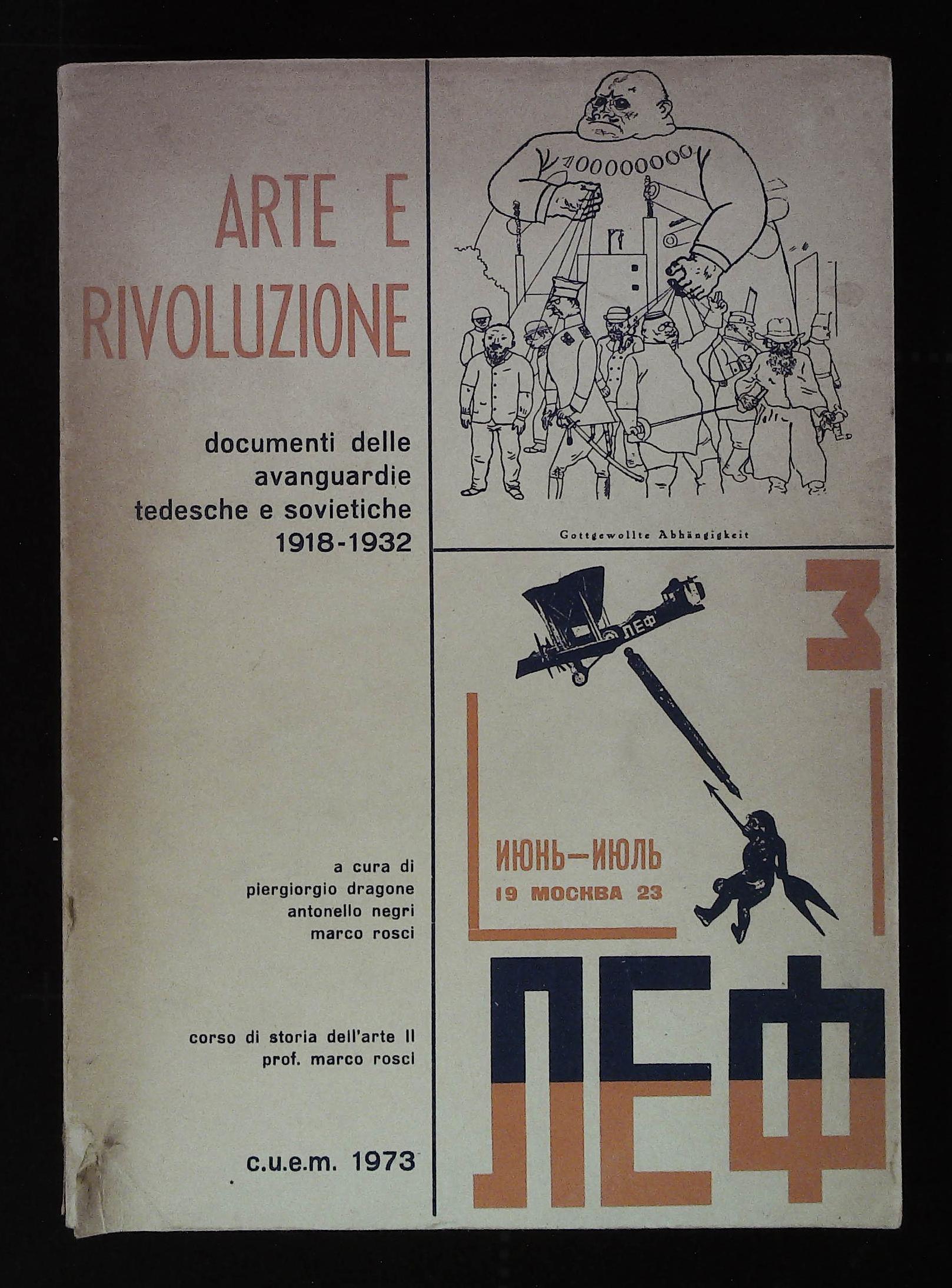 Arte e rivoluzione. Documenti delle Avanguardie tedesche e sovietiche 1918 …