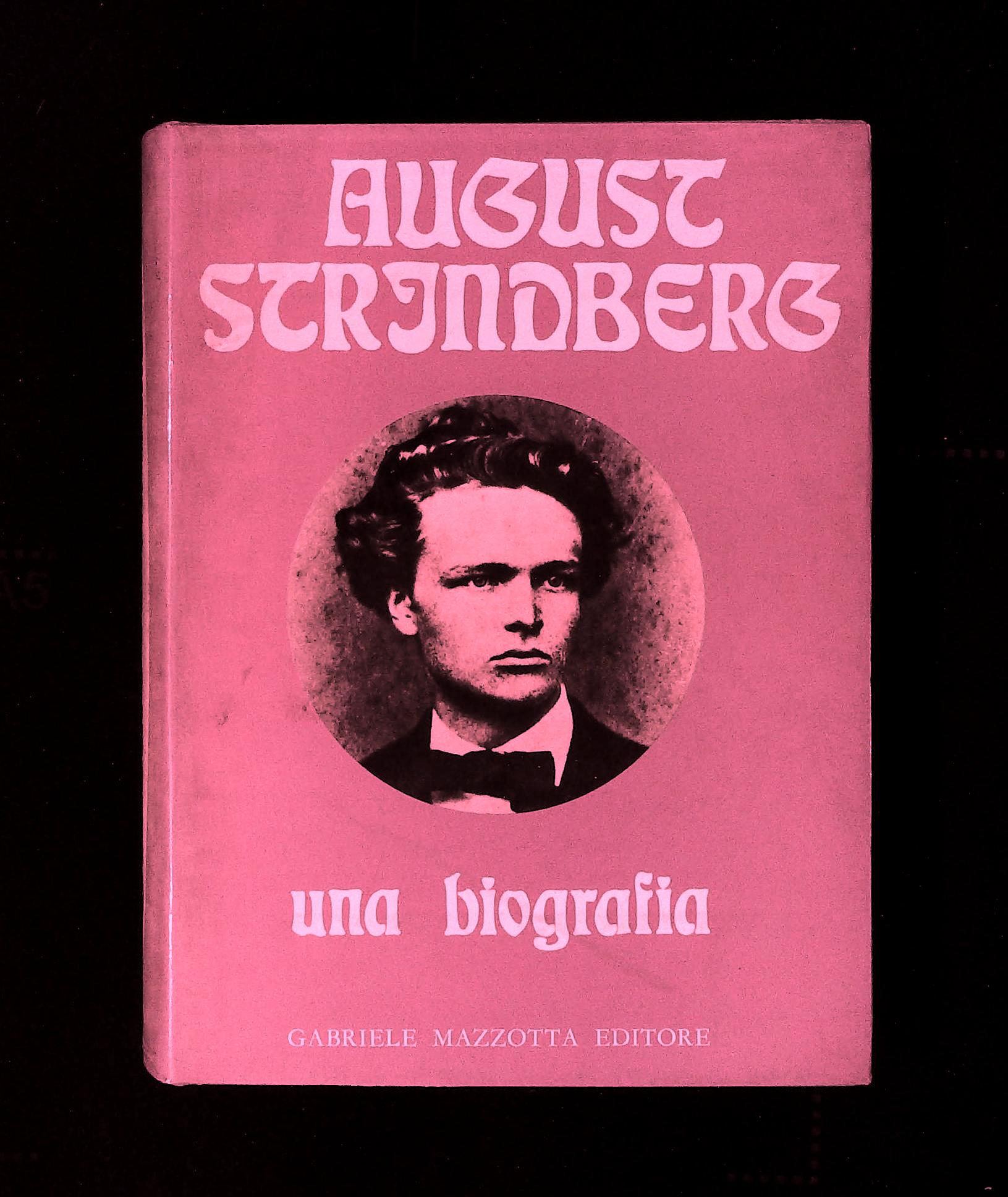 August Strindberg. Una biografia