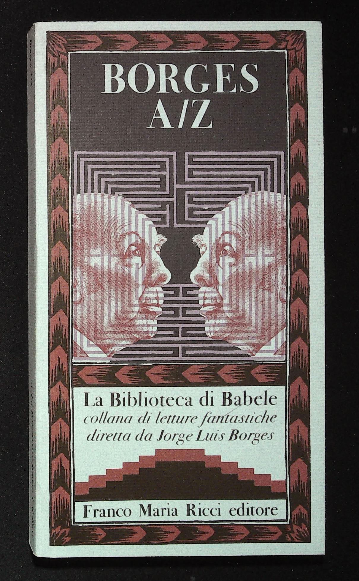 Borges A/Z. Prima edizione