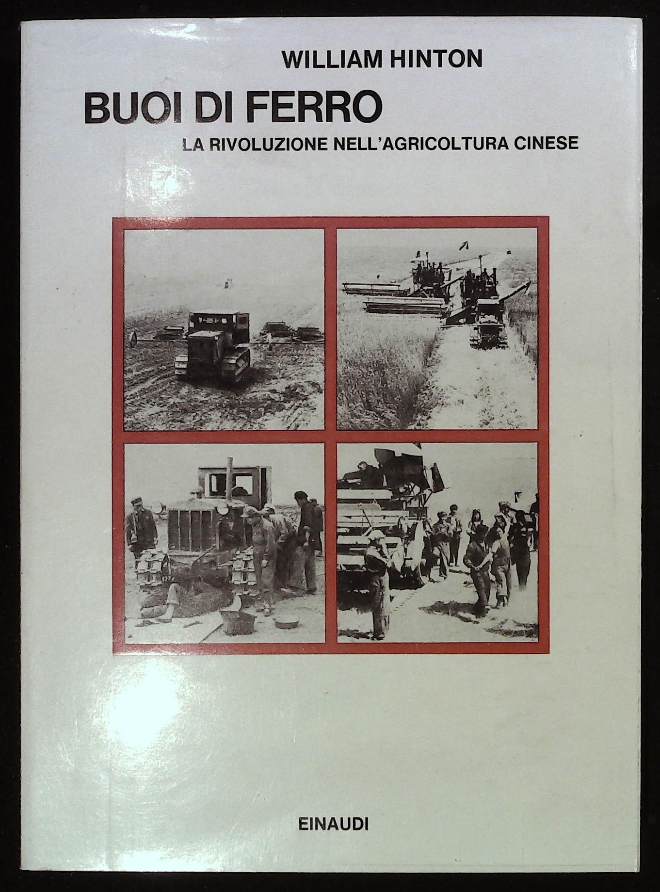 Buoi di ferro. La rivoluzione nell'agricoltura cinese