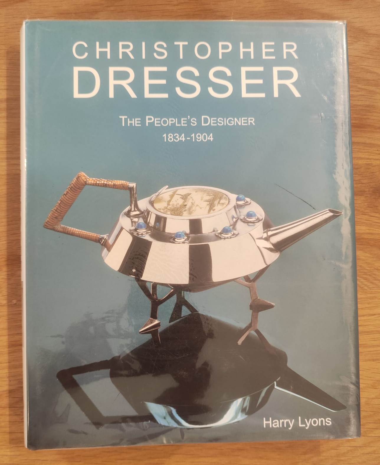 Christopher Dresser. The People's Designer. 1834-1904