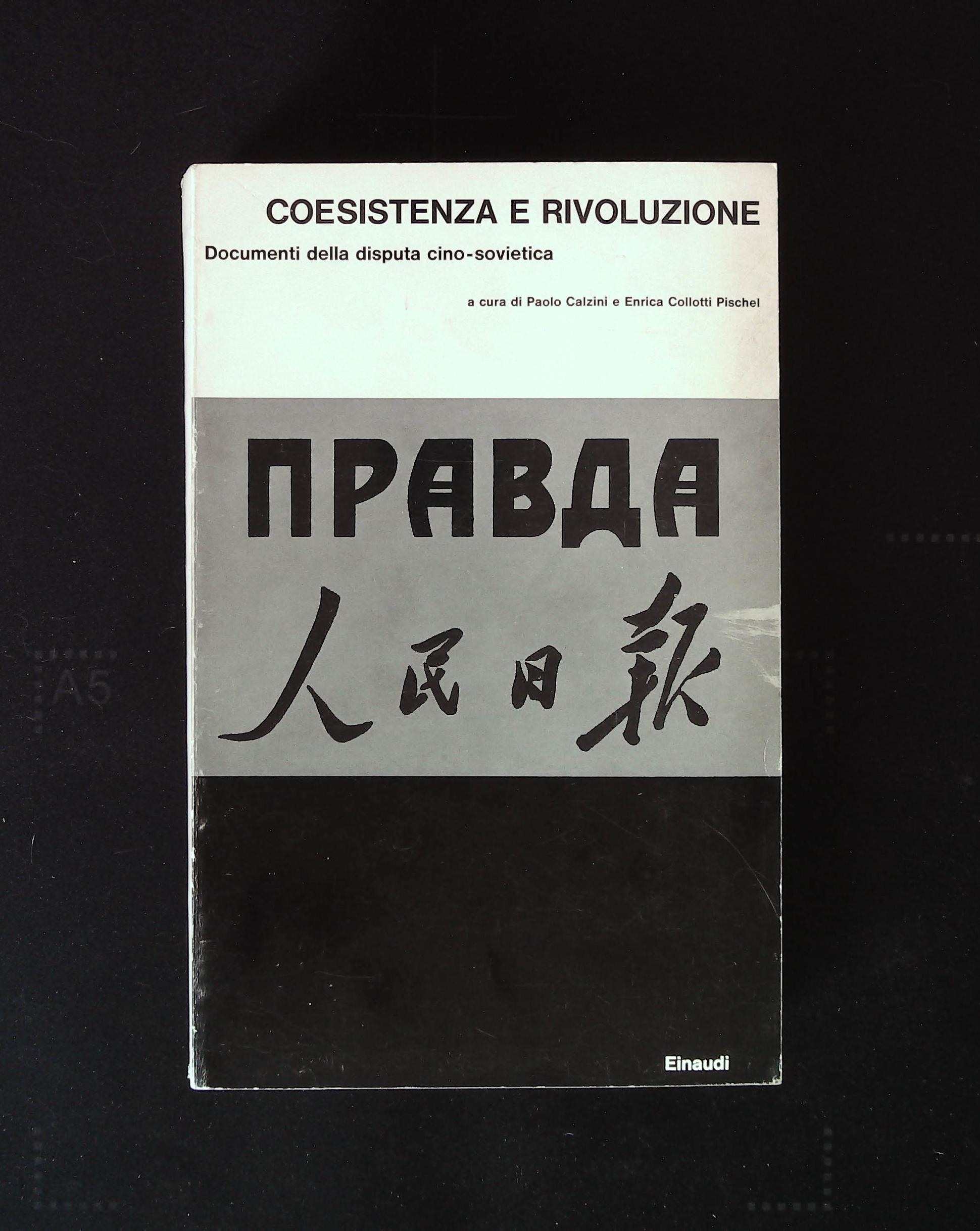 Coesistenza e rivoluzione. Documenti della disputa cino-sovietica