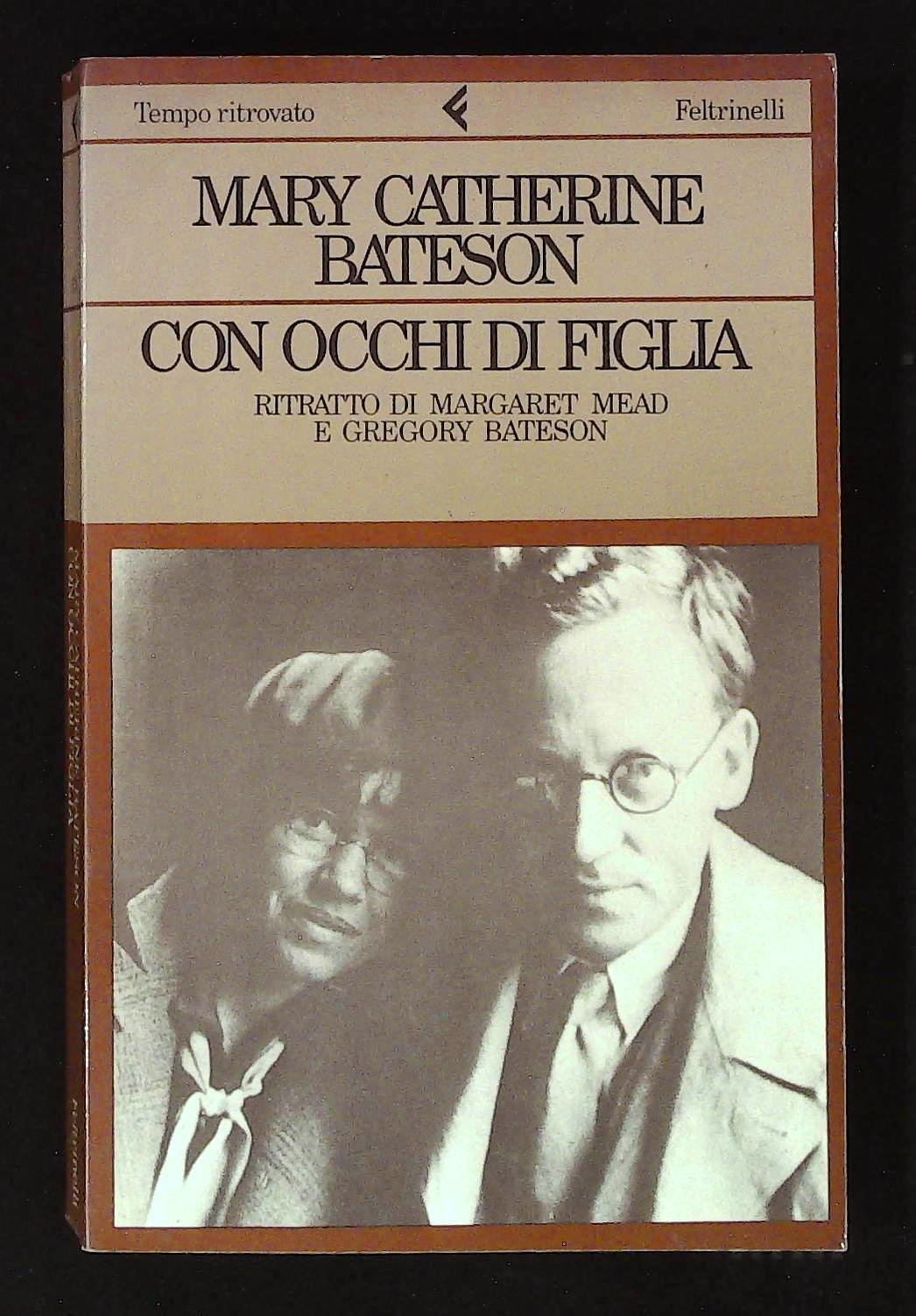 Con occhi di figlia. Ritratto di Margaret Mead e Gregory …