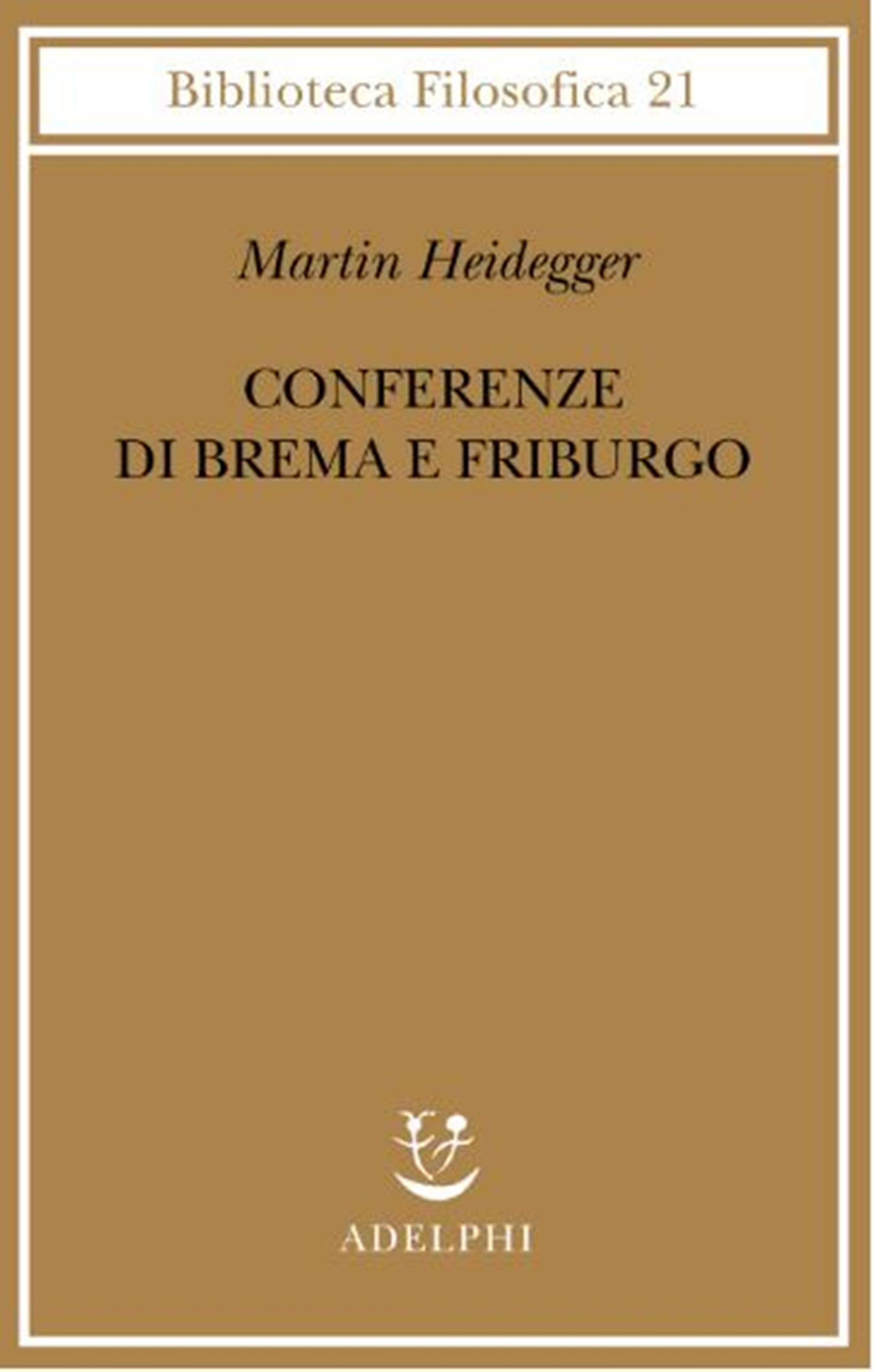 Conferenze di Brema e Friburgo. A cura di Petra Jaeger, …
