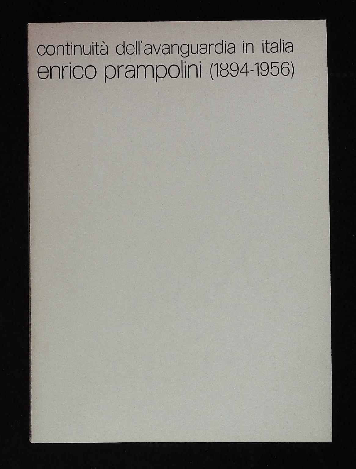Continuità dell'Avanguardia in Italia. Enrico Prampolini (1894.1956)