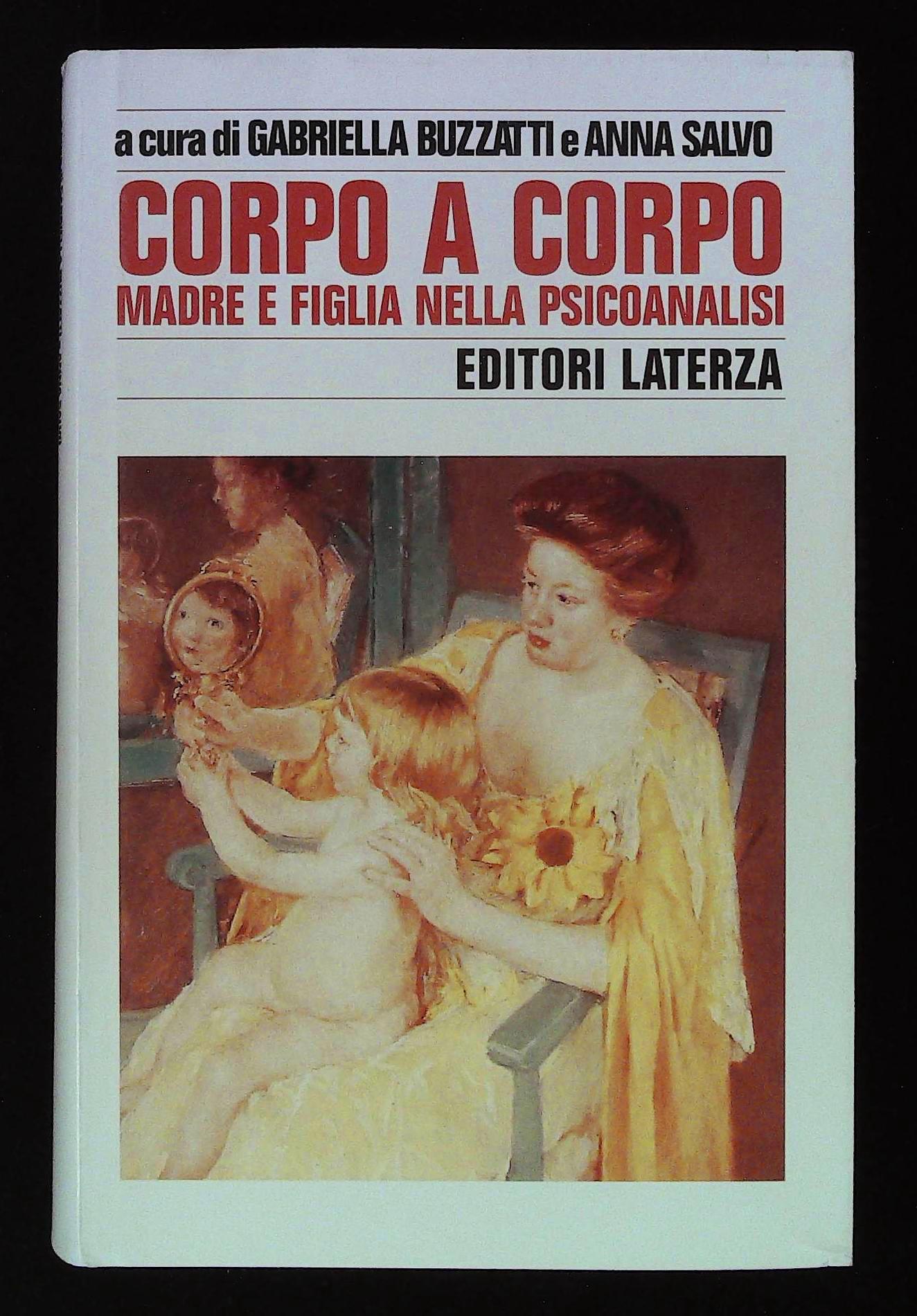 Corpo a corpo. Madre e figlia nella psicoanalisi