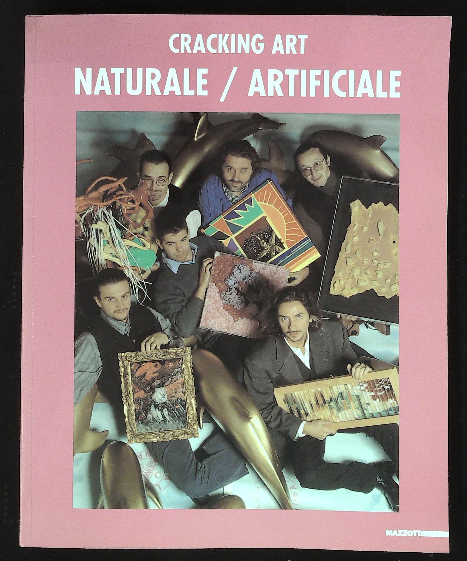 Cracking Art. Naturale / Artificiale