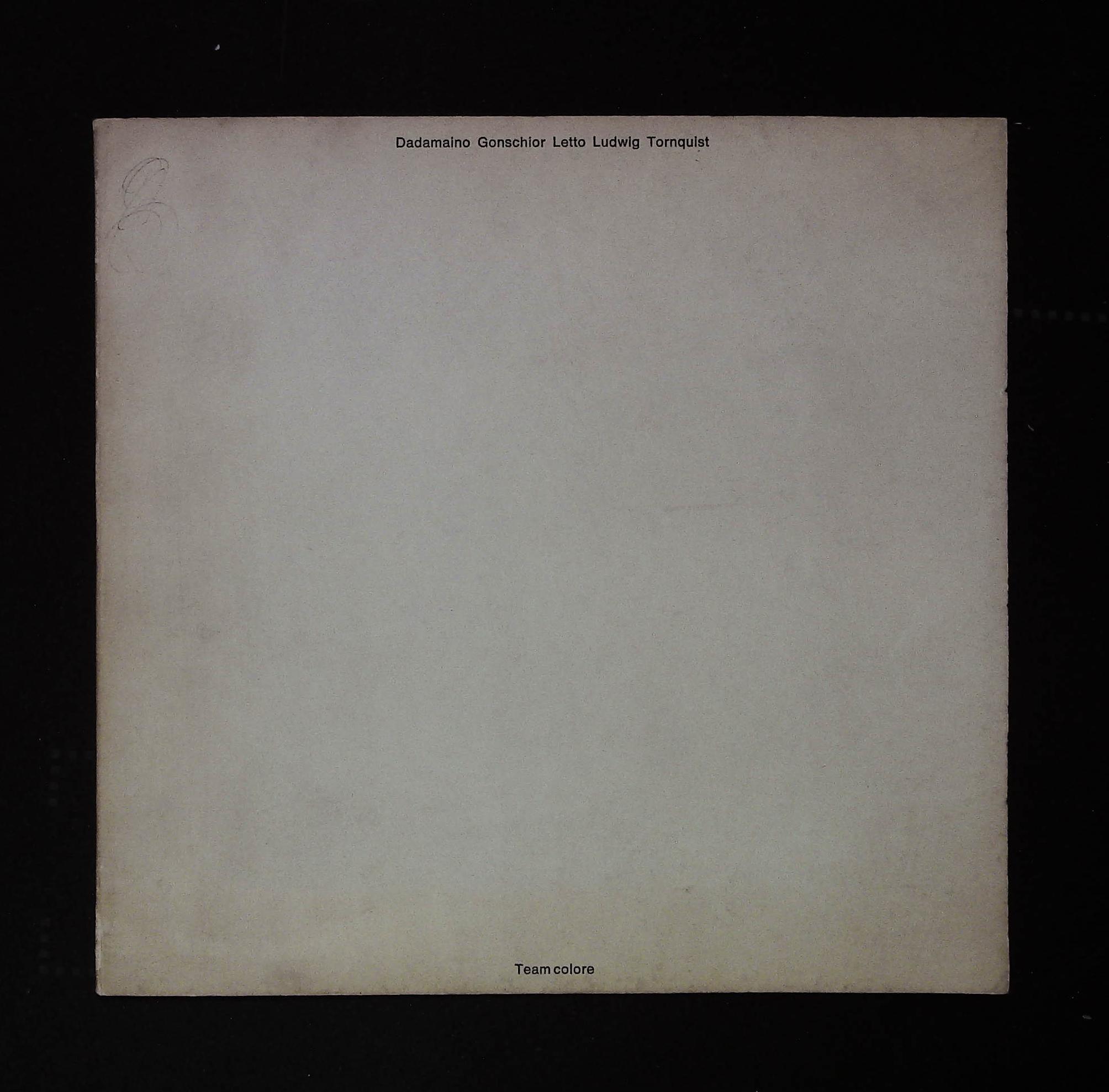 Dadamaino, Gonschior, Letto, Ludwig e Tornquist