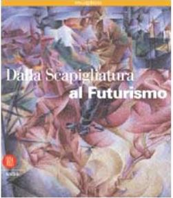 Dalla scapigliatura al futurismo