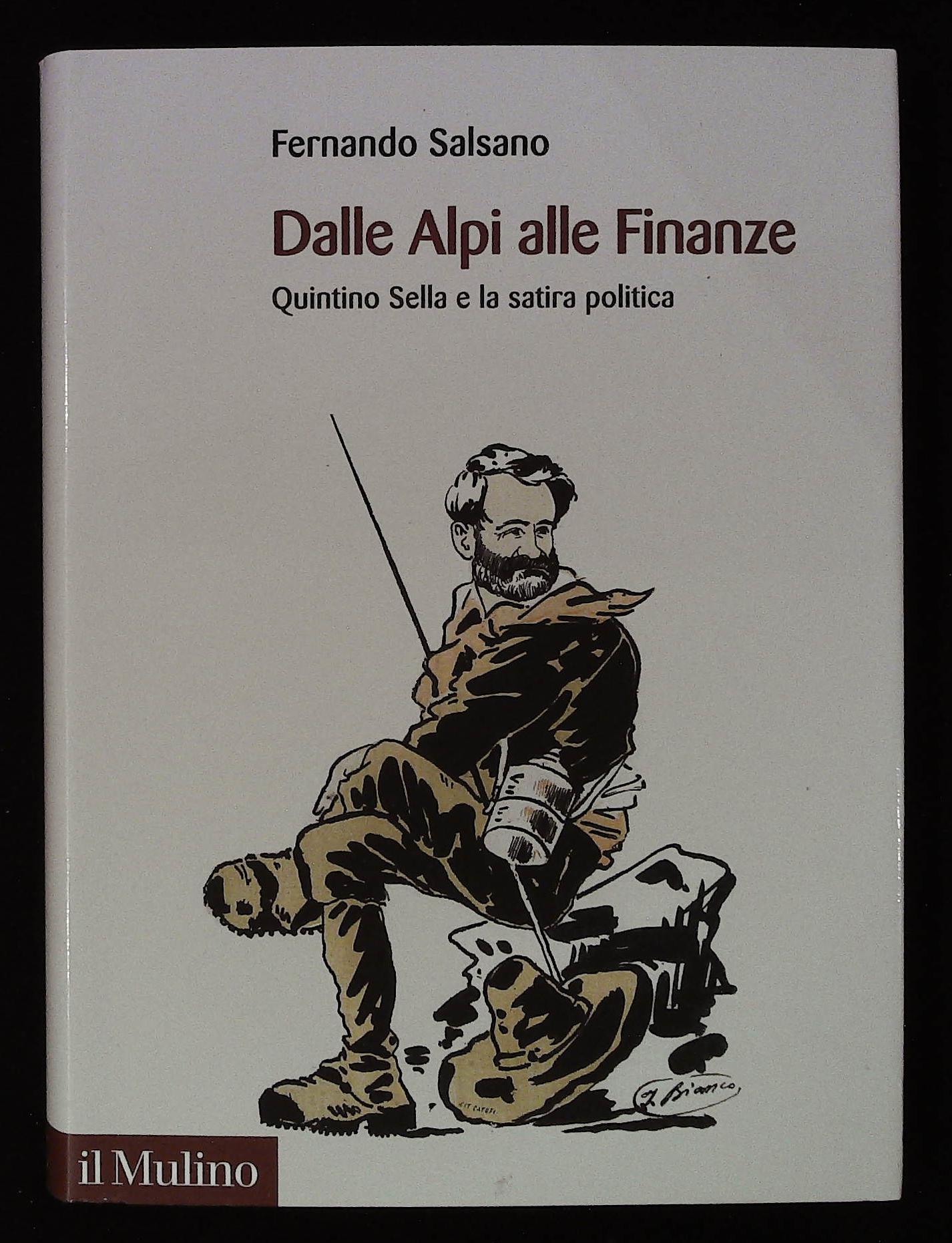 Dalle Alpi alle Finanze. Quintino Sella e la satira politica