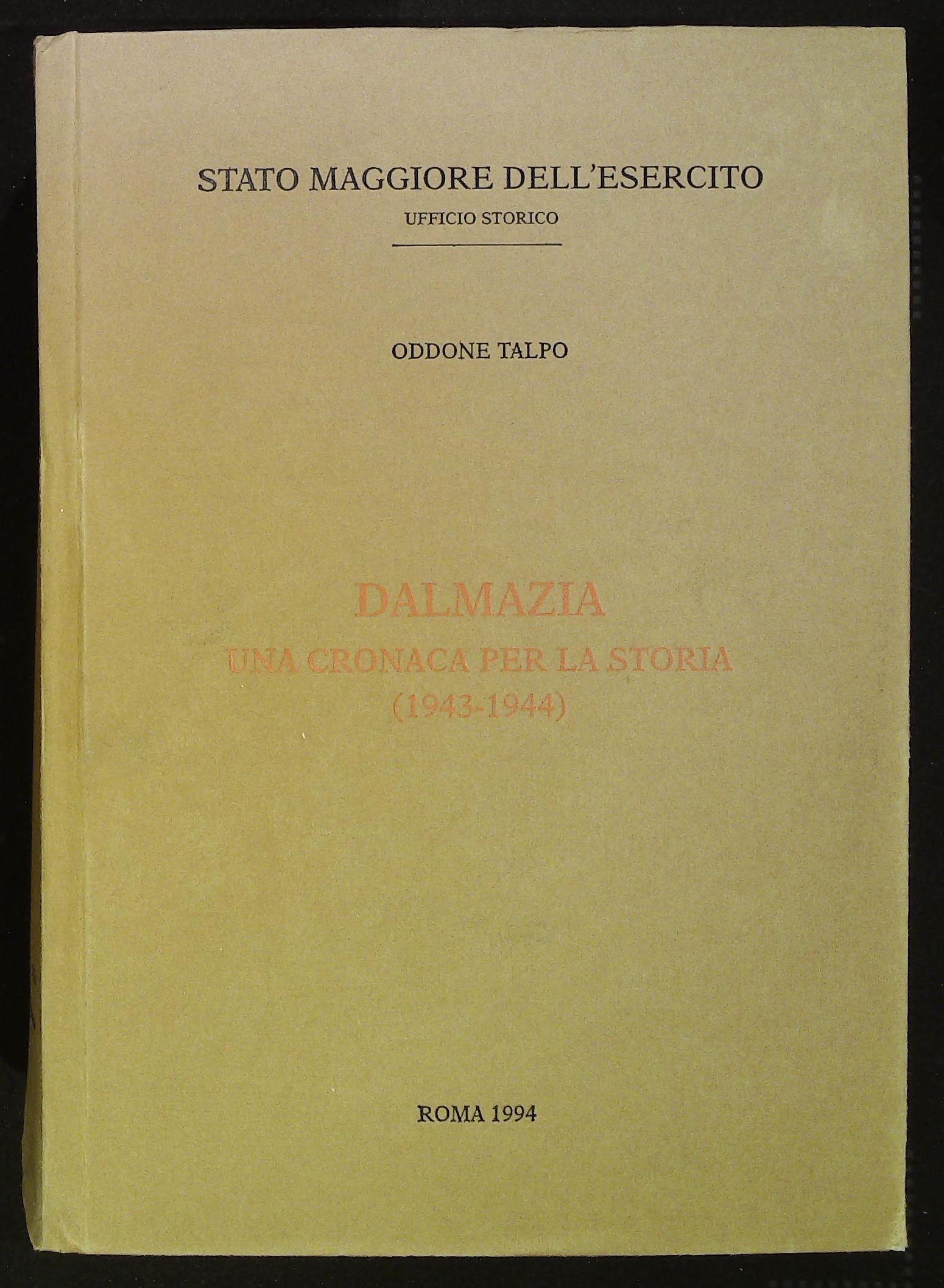 Dalmazia. Una cronaca per la storia (1943-1944)