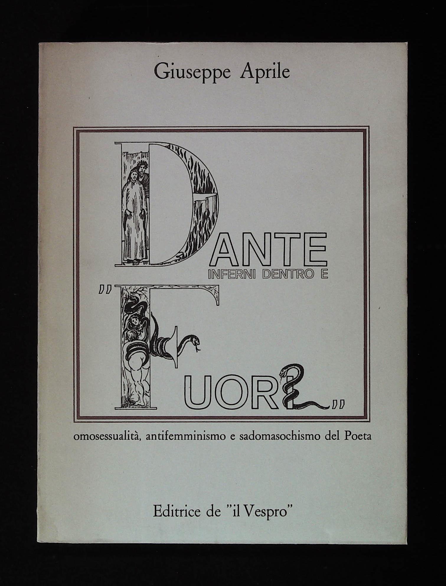 Dante. Inferni dentro e fuori. Omosessualità, antifemminismo e sadomasochisma del …