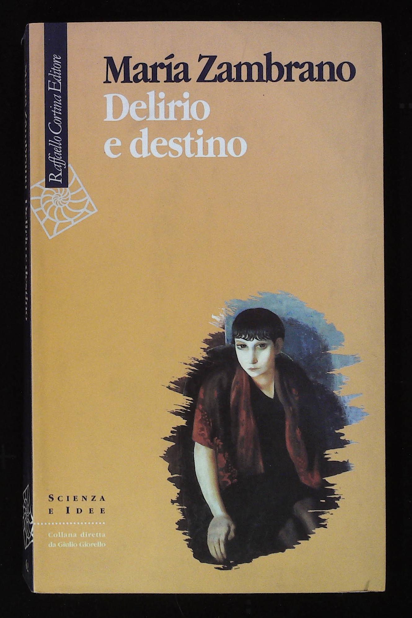 Delirio e destino