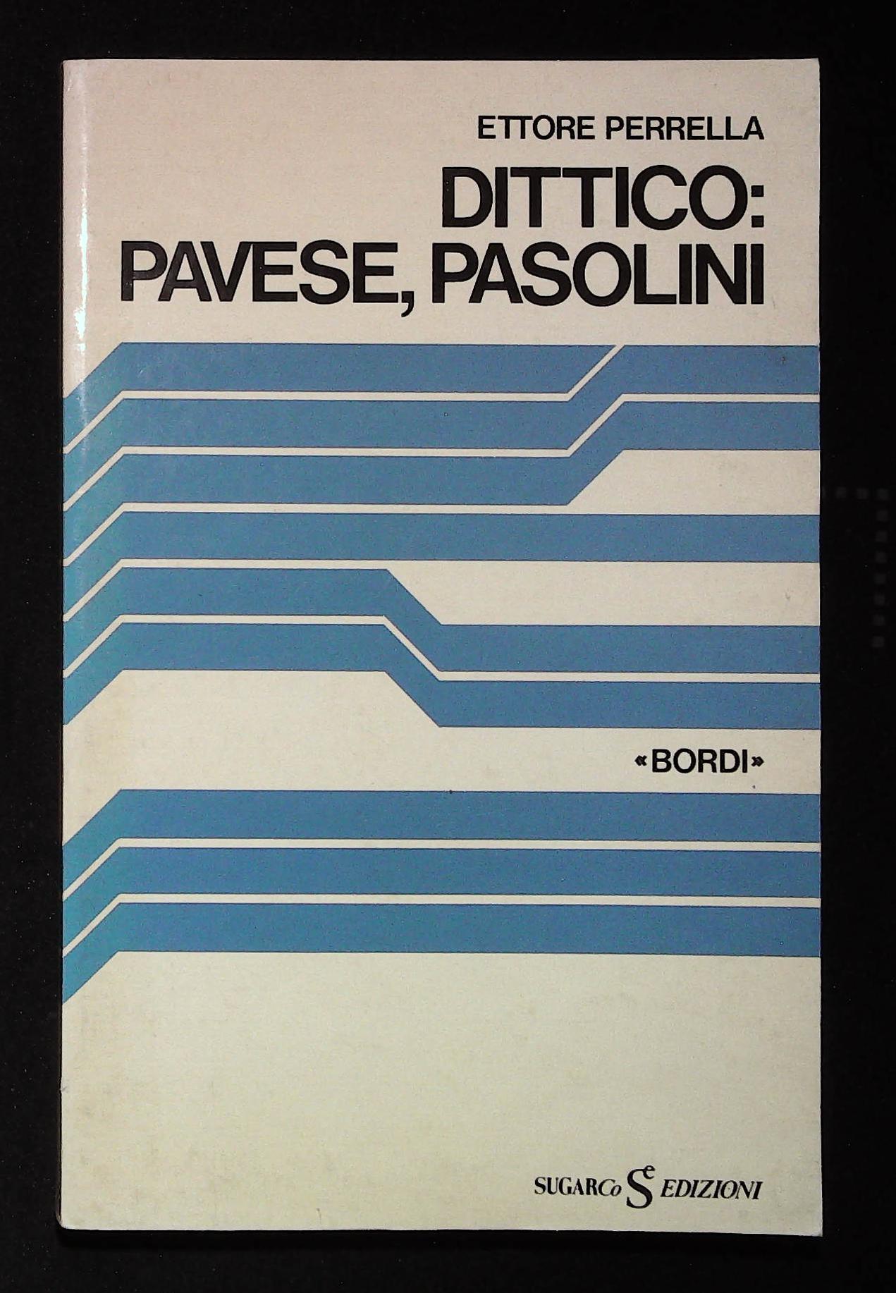 Dittico: Pavese, Pasolini