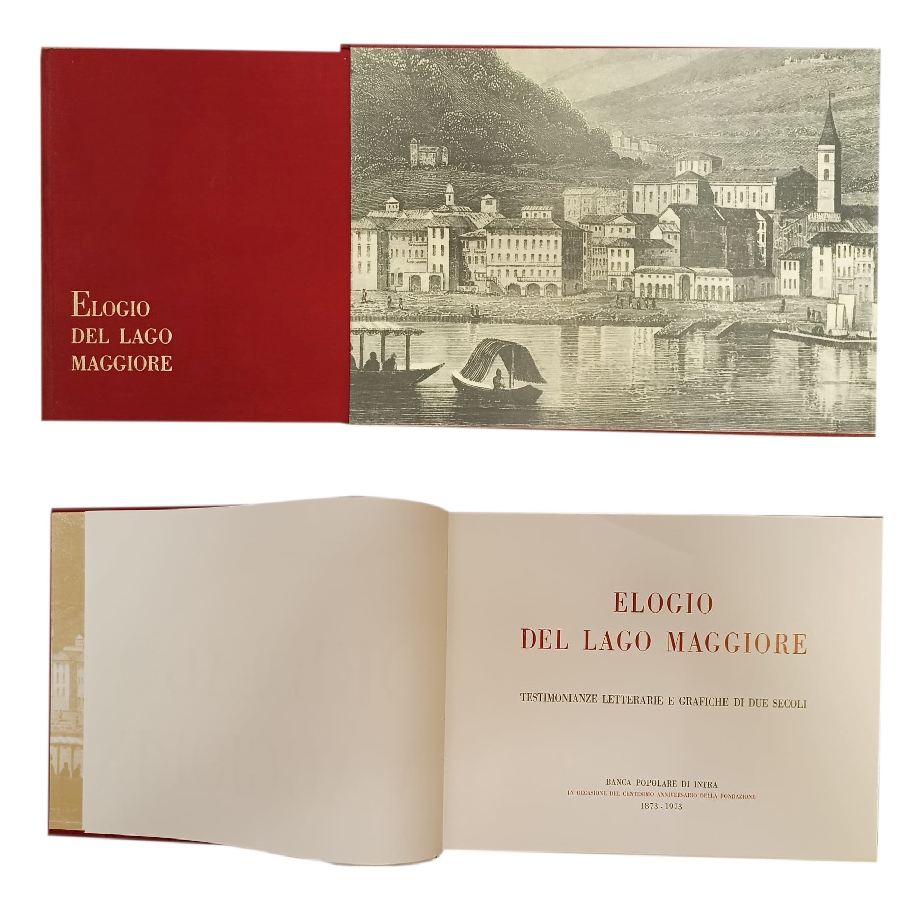 Elogio del Lago Maggiore. Testimonianze letterarie e grafiche di due …