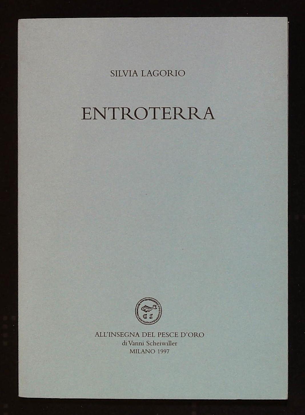 Entroterra. Con dedica autografa dell'autrice a firma Silvia