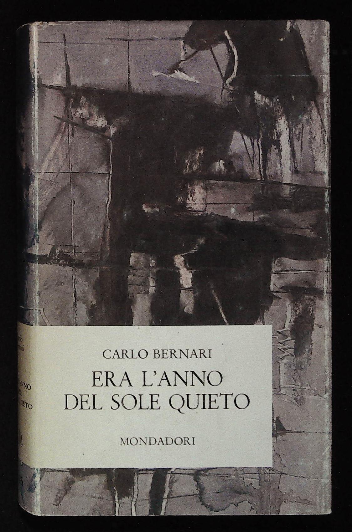 Era l'anno del sole quieto. Con dedica autografa dell'autore