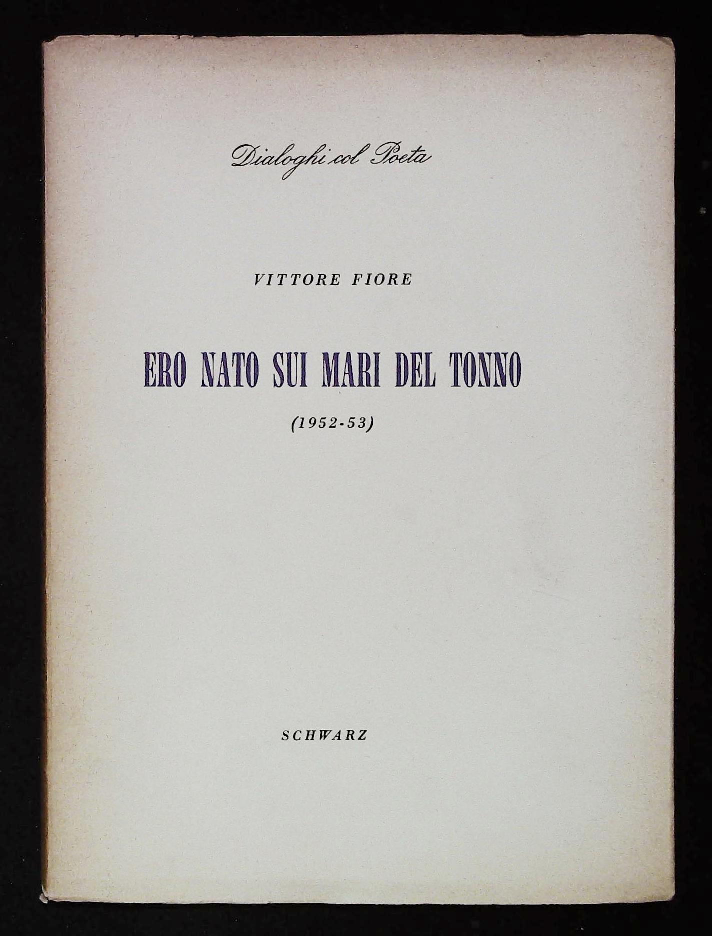 Ero nato sui mari del tonno (1952-53)