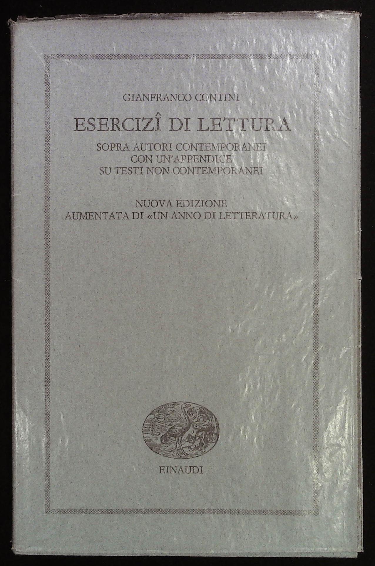 Esercizi di lettura. Sopra autori contemporanei con un'appendice su testi …