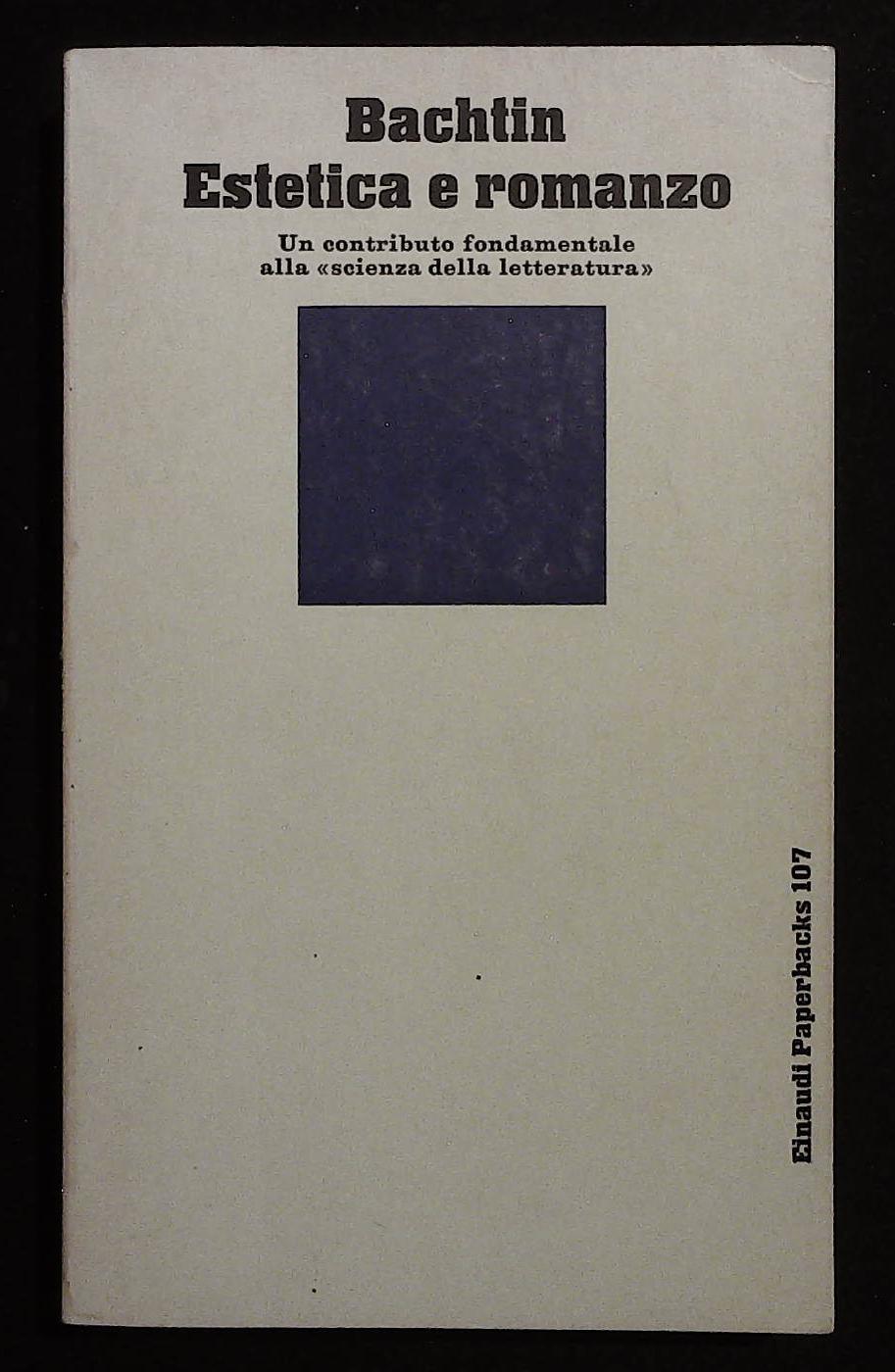 Estetica e romanzo. Un contributo fondamentale alla "scienza della letteratura"